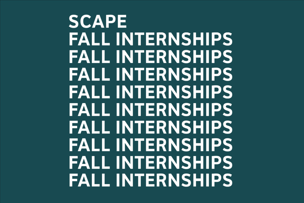 Fall internships SCAPE